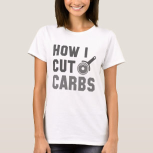 Hoe ik Carbs snijd T-shirt