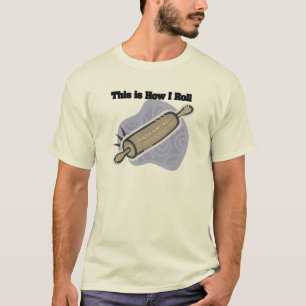 Hoe ik rolt (de Rolling Pin van Baker) T-shirt