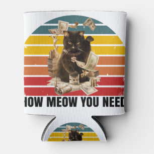 hoe je geld nodig hebt - gangsta cat blikjeskoeler