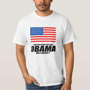 Hoe lang voordat je toegeeft dat Obama een fout wa T-shirt