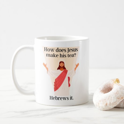 Hoe maakt Jezus zijn thee? Hebreeën. Koffiemok (Met donut)
