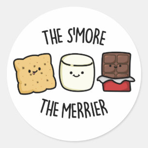 Hoe meer de Merrier Funny Smore Pun Ronde Sticker