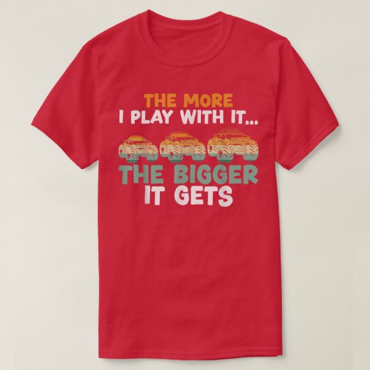 Hoe meer ik ermee speel, hoe groter het wordt, hoe t-shirt (Design voorkant)
