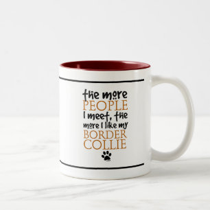 Hoe meer mensen ik ontmoet.. Border Collie versie Tweekleurige Koffiemok
