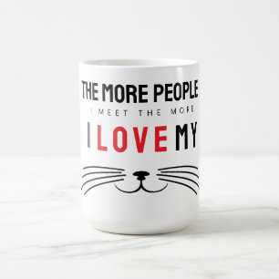 Hoe meer mensen ik ontmoet, hoe meer ik van katten koffiemok