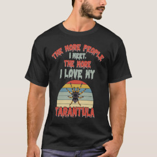 Hoe meer mensen ik ontmoet hoe meer ik van mijn Ta T-shirt
