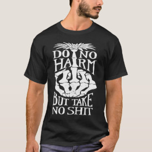 Hoe meer ornery geen kwaad kan t-shirt