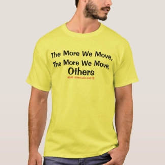 Hoe meer we in beweging zijn - weg-schoolbord t-shirt