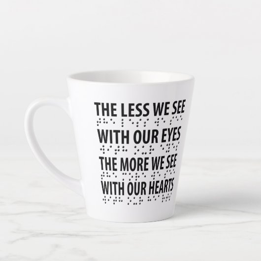 Hoe minder we zien met onze ogen - blindheid brail latte mok (Links)
