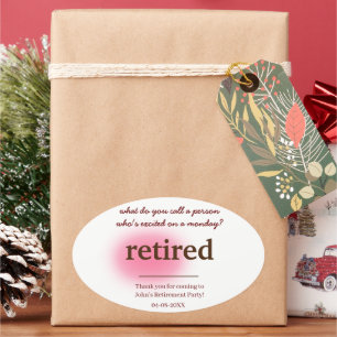 Hoe noem je iemand die enthousiast met pensioen is ovale sticker