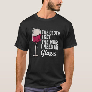 Hoe ouder ik word, hoe meer ik behoefte heb aan ee t-shirt