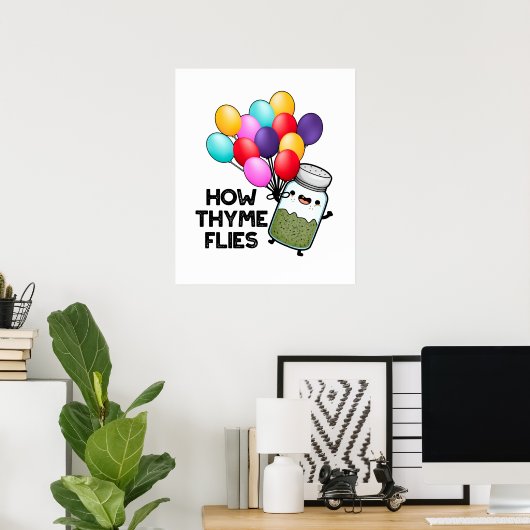 Hoe Thyme met Funny Herb Pun vliegt Poster (Thuiskantoor)