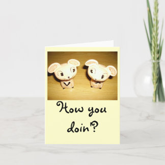 Hoe u Doin'? Notecard Kaart