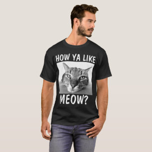 HOE VIND JA MEOW? Funny Cat T-shirts