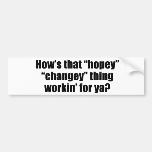 Hoe werkt dat hopeloze ding voor je? bumpersticker (Voorkant)