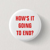 Hoe zal het eindigen? Badge Ronde Button 3,2 Cm (Voorkant)