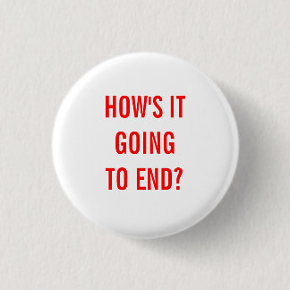 Hoe zal het eindigen? ronde button 3,2 cm