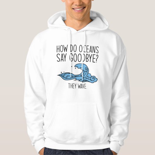 Hoe zeggen Oceans Vaarwel Hoodie? Hoodie (Voorkant)