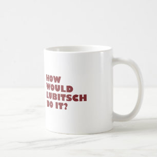 "Hoe zou Lubitsch het doen?" Mok