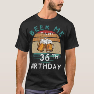 Hoera voor 36! Beer me is mijn 36ste verjaardag Fu T-shirt