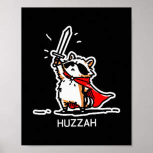 Hoera Wasbeer Ridder Grappig Zwaard Meme Citaat Poster