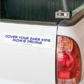 Hoesje je oren Kinder moeder rijdt Bumpersticker (Op Truck)