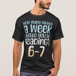 Hoeveel Avonden Per Week Moet Je 6-7 Meme Lezen T-shirt