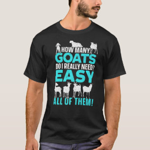 Hoeveel geiten heb ik echt allemaal nodig? t-shirt