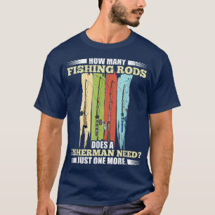 Hoeveel Geviste staven heeft een visser nodig T-shirt