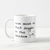 Hoeveel is dat Doggie in het raam? Koffiemok (Links)
