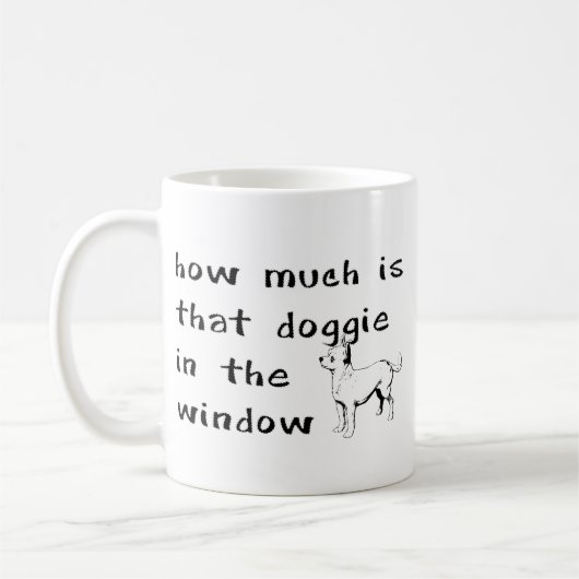 Hoeveel is dat Doggie in het raam? Koffiemok (Links)