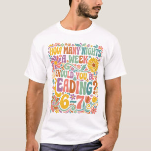 Hoeveel nachten per week moet je lezen? 67 t-shirt