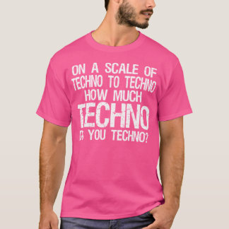 Hoeveel techno heb je techno - EDM T-shirt