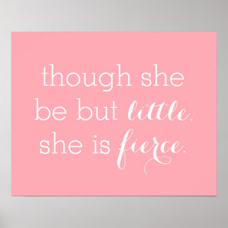 Hoewel ze maar een kleine druk is poster