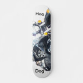 Hog Dog Skateboard (Voorkant)