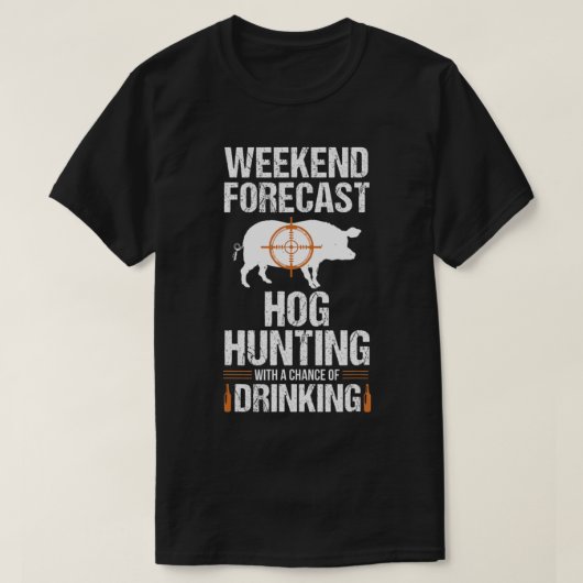 Hog Hunting Fun Weekend Beer Boar Hunter Pig Gift T-shirt (Design voorkant)