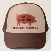 Hog the Good Times Pig Roast Trucker Pet (Voorkant)
