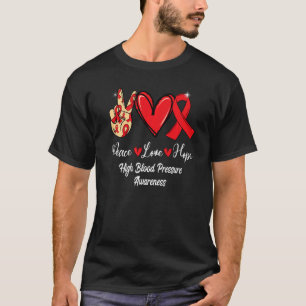 Hoge Bloeddruk Bewustzijn Vrede Liefde Hoop Rood T-shirt
