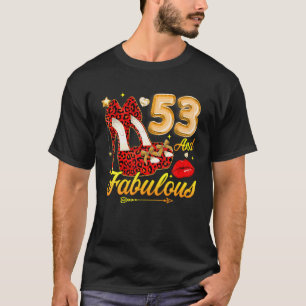 Hoge Hakken Bloem 53 En Fabulous 53e Verjaardag Wo T-shirt