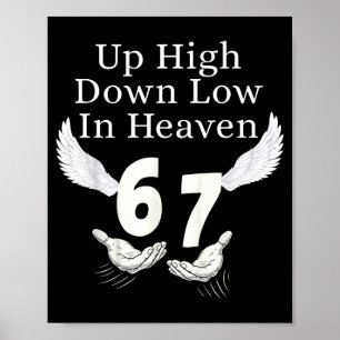 Hogerop Lagerop In De Hemel 67 Handen Meme 6 7 Gra Poster