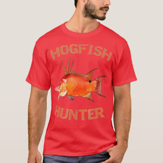 Hogfish Hunter  Florida Fishing  Hogfish  T-shirt
