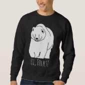 Hoi, Folks. Beer grappig aanpasbaar Trui (Voorkant)