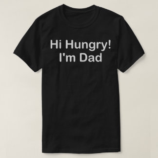 hoi honger ik ben vader t-shirt