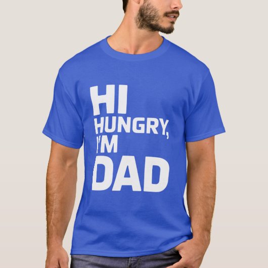 Hoi hongerig, ik ben pap t-shirt (Voorkant)