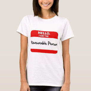 HOI.  Ik ben de REDELIJKE PERSOON. T-shirt