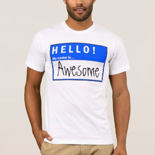 Hoi! Mijn naam is Geweldige voor T-shirt