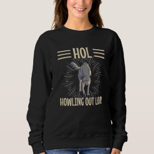Hol schreeuwend luid citaat voor een wolf trui