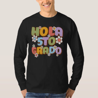 Hola 5to Grado Spanish Teacher Back to School Firs T-shirt