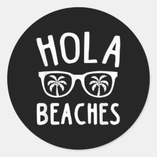 Hola Beaches Funny Beach Familie Vakantie Zomer Gi Ronde Sticker