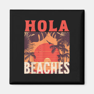 Hola Beaches Funny Strand Familie Zomervakantie Tr Magneet